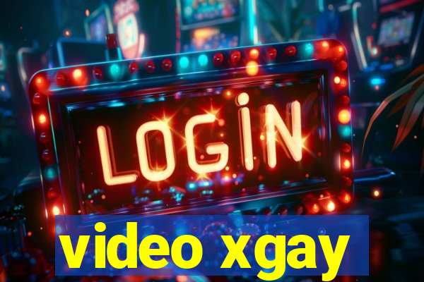 video xgay